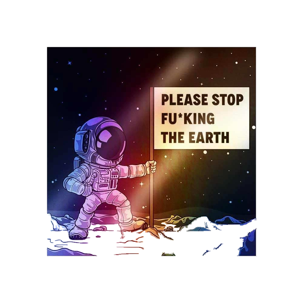 Please Stop Fucking The Earth Holographic Stickers